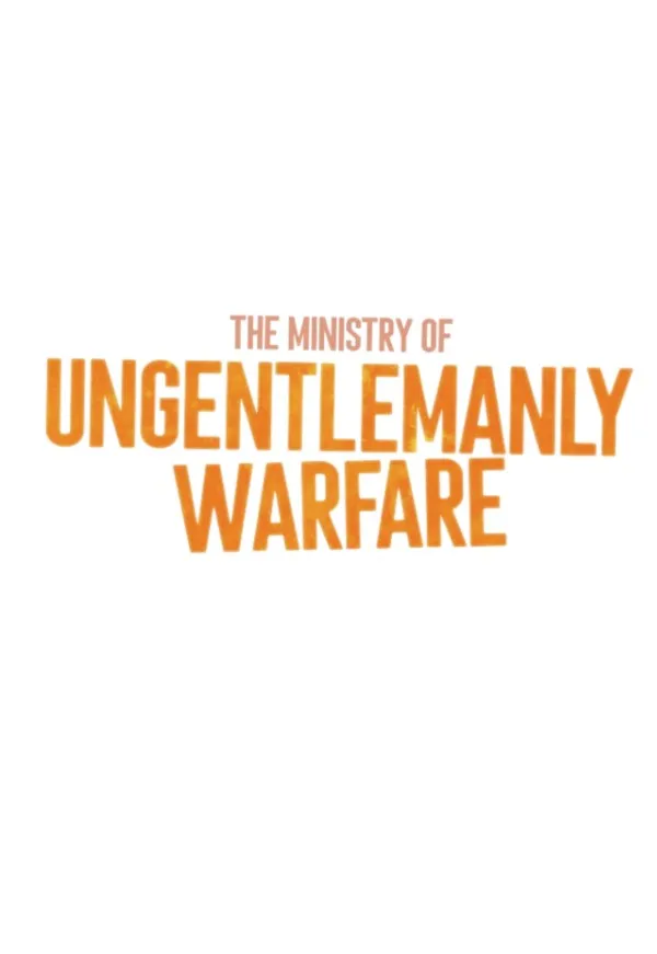  The Ministry of Ungentlemanly Warfare