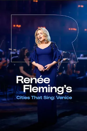 Renee Fleming Cities that Sing: Venice 2023 (IMAX)